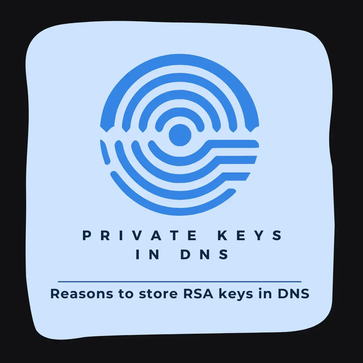 Illustration for Storing RSA private keys in DNS TXT records?