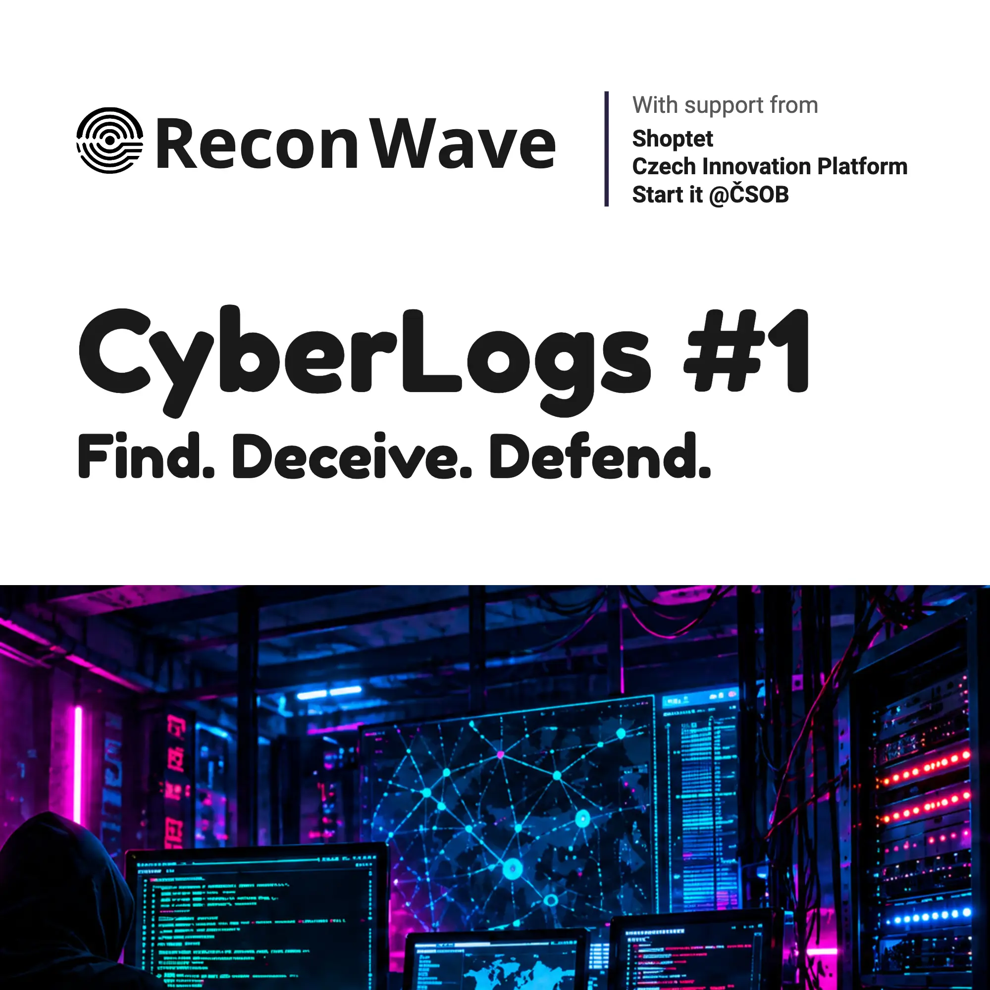 CyberLogs #1: Find. Deceive. Defend. event poster